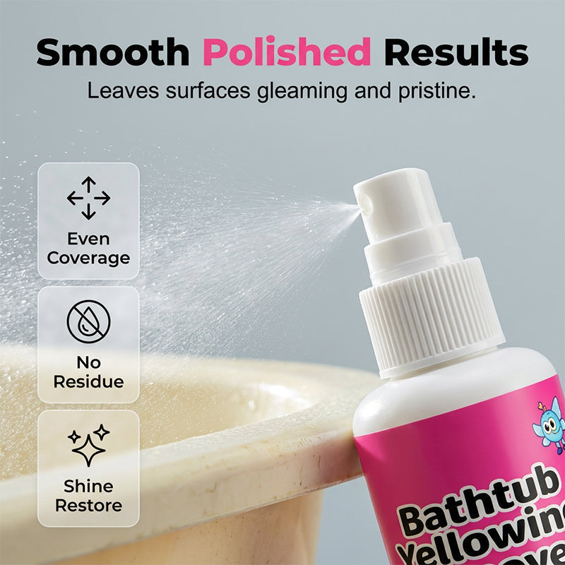 🥳2026 HOT SALE🥳💞50K+ SOLD!🛁💧 50% OFF! Bathtub Yellow Stain Remover – Instantly brightens aged plastics & acrylics. Fast‑acting, no scrubbing. Restore like‑new shine! ✨🧽