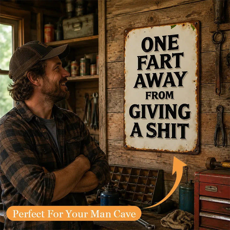🤣50% OFF | Funny Vintage Metal Wall Sign – Hilarious Quote, Perfect Man‑Cave & Bar Conversation‑Starter Decor!